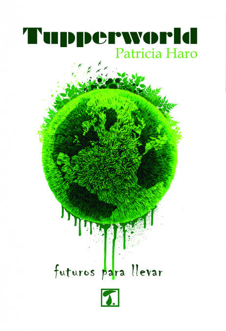 Tupperworld, de Haro Guerrero | portada del libro