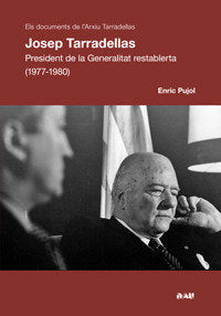 JOSEP TARRADELLAS. PRESIDENT DE LA GENERALITAT (1977-1980), de PUJOL, ENRIC | portada del libro