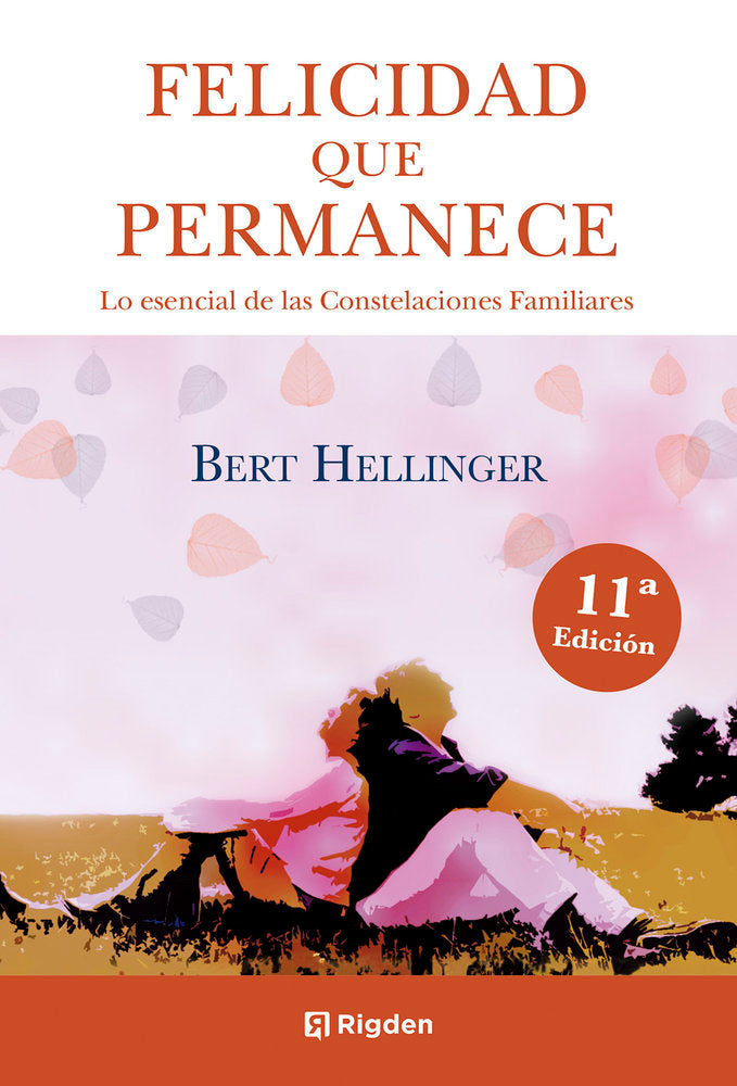 Felicidad que permanece, de Hellinger, Bert | portada del libro