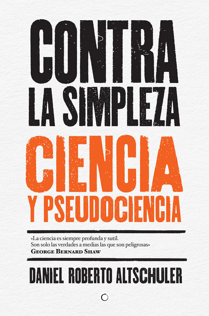 Contra la simpleza, de Altschuler, Daniel Roberto | portada del libro