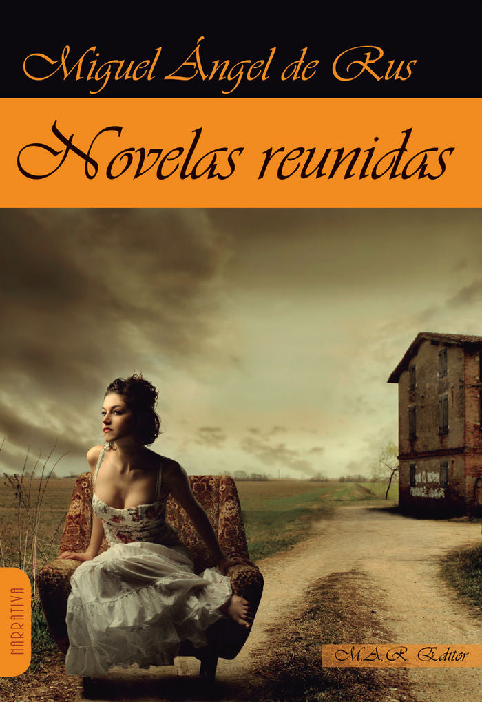Novelas reunidas, de De Rus García, Miguel Ángel | portada del libro