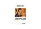Madre de Dios y Madre nuestra, de Santiago Lanús | portada del libro