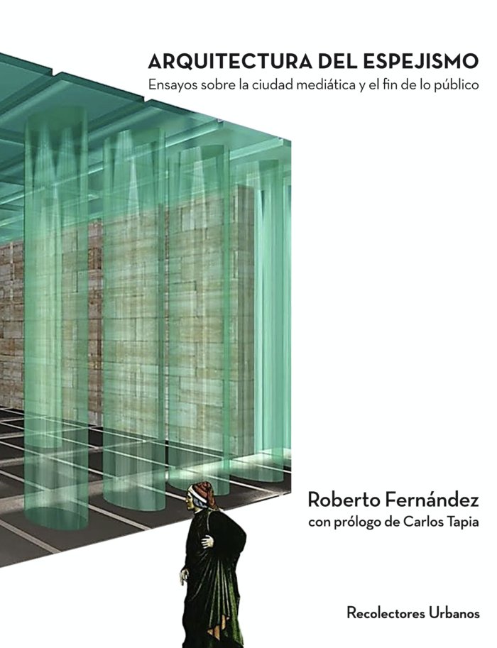 ARQUITECTURA DEL ESPEJISMO, de Fernández, Roberto | portada del libro