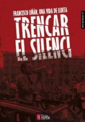 Trencar el silenci, de Liñán Muñoz, Francisco | portada del libro
