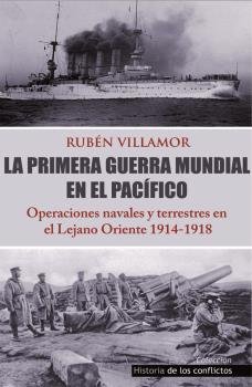 La Primera Guerra Mundial en el Pacífico, de Serrano Villamor, Rubén | portada del libro