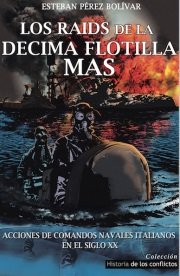 Los Raids de la Décima Flotilla MAS, de Pérez Bolívar, Esteban | portada del libro