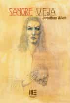SANGRE VIEJA, de Jonathan Allen | portada del libro