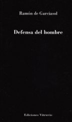 Defensa del hombre, de RAMON DE GARCIASOL | portada del libro