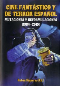 Cine fantástico y de terror español, II, de HIGUERAS FLORES, RUBEN | portada del libro