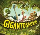GIGANTOSAURIO NE 2ヲED, de Jonny Duddle | portada del libro