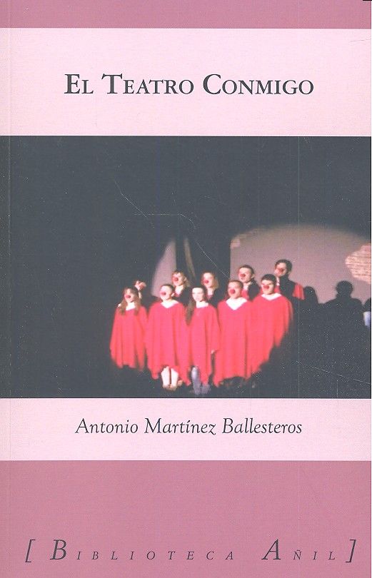 EL TEATRO CONMIGO, de MARTÍNEZ BALLESTEROS | portada del libro