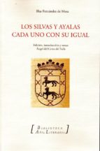 LOS SILVAS Y AYALAS/ CADA UNO CON SU IGUAL, de ANGEL DEL CERRO DEL VALLE | portada del libro