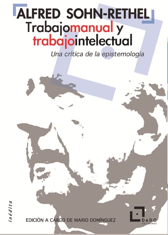 Trabajo manual y trabajo intelectual, de Sohn-Rethel, Alfred | portada del libro