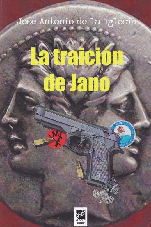 TRAICION DE JANO,LA, de DE LA IGLESIA,JOSE ANTONIO | portada del libro