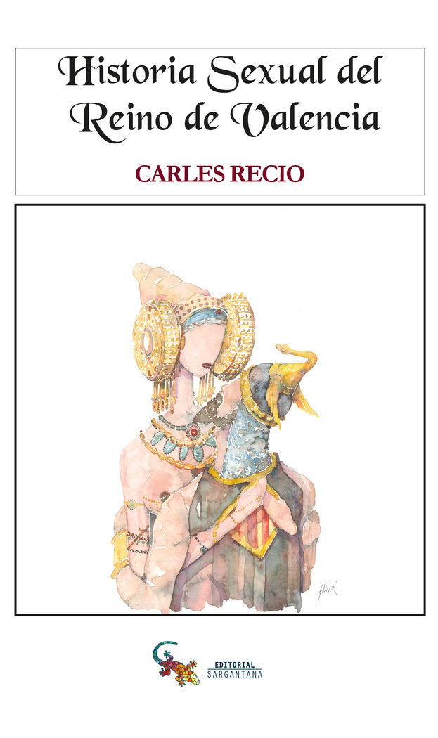 Historia sexual del reino de Valencia, de Recio, Carles | portada del libro