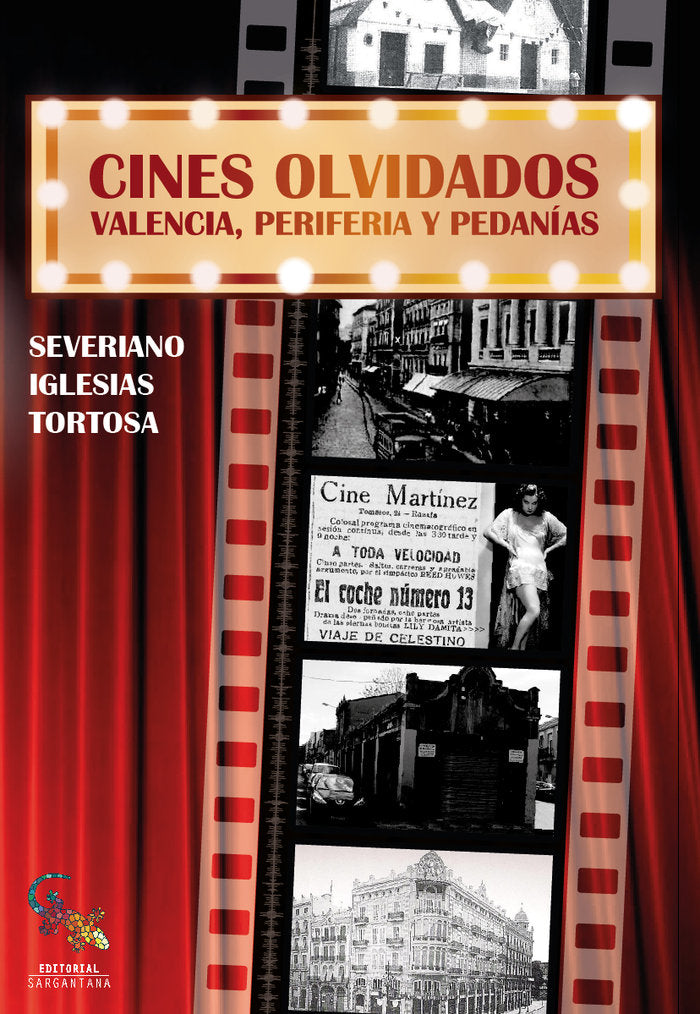 Los cines olvidados, de Iglesias Tortosa, Severiano | portada del libro