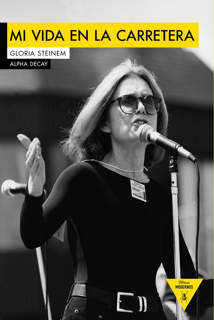 MI VIDA EN LA CARRETERA, de Steinem, Gloria | portada del libro
