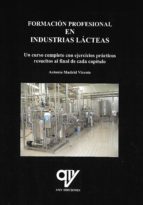 Formación profesional en industrias lácteas, de Antonio Madrid Vicente | portada del libro