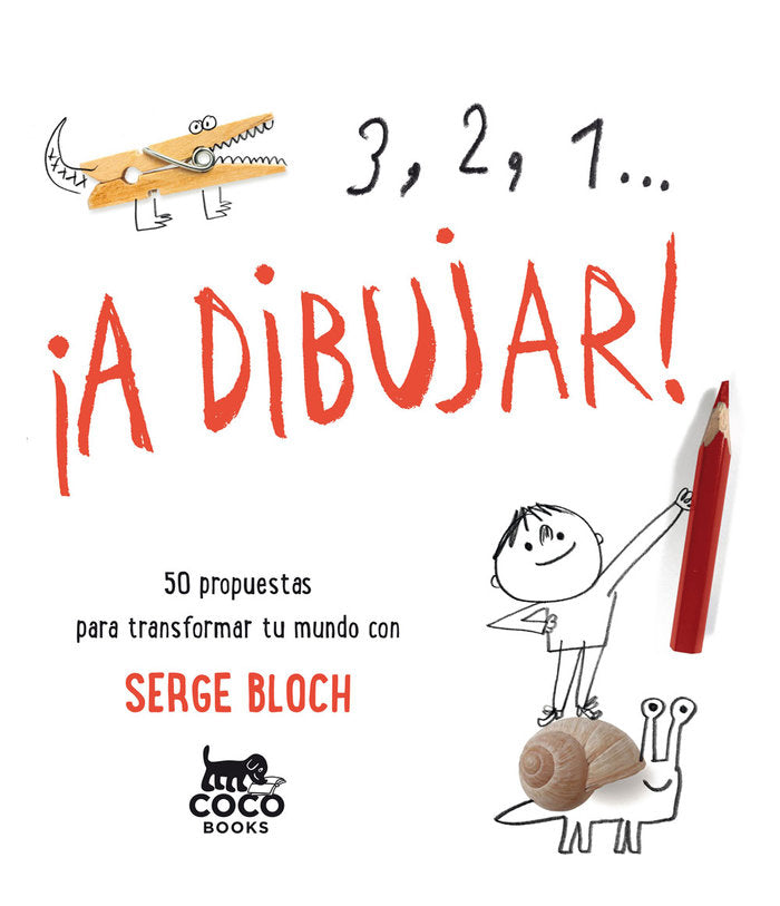 3, 2, 1... ¡A DIBUJAR!, de Bloch, Serge | portada del libro