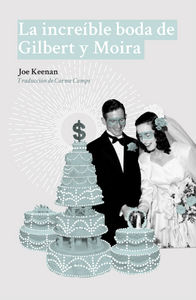 La increíble boda de Gilbert y Moira, de Keenan, Joe | portada del libro