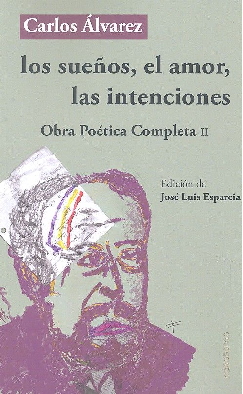 Los sueños, el amor, las intenciones, de Álvarez Cruz | portada del libro