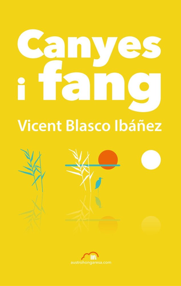 CANYES I FANG, de VICENT BLASCO IBAÑEZ | portada del libro