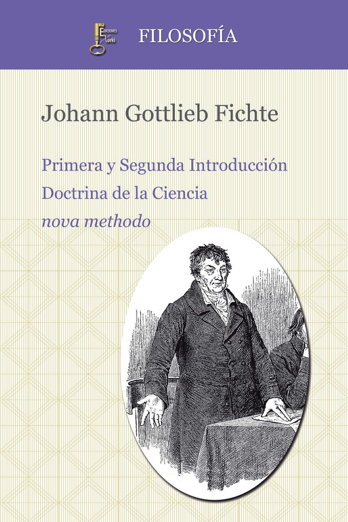 Primera y Segunda Introducción. Doctrina de la Ciencia nova methodo, de Fichte, Johann Gottlieb | portada del libro