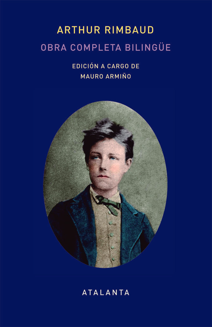 Obra completa de Arthut Rimbaud - Edición bilingüe, de RIMBAUD,ARTHUR | portada del libro