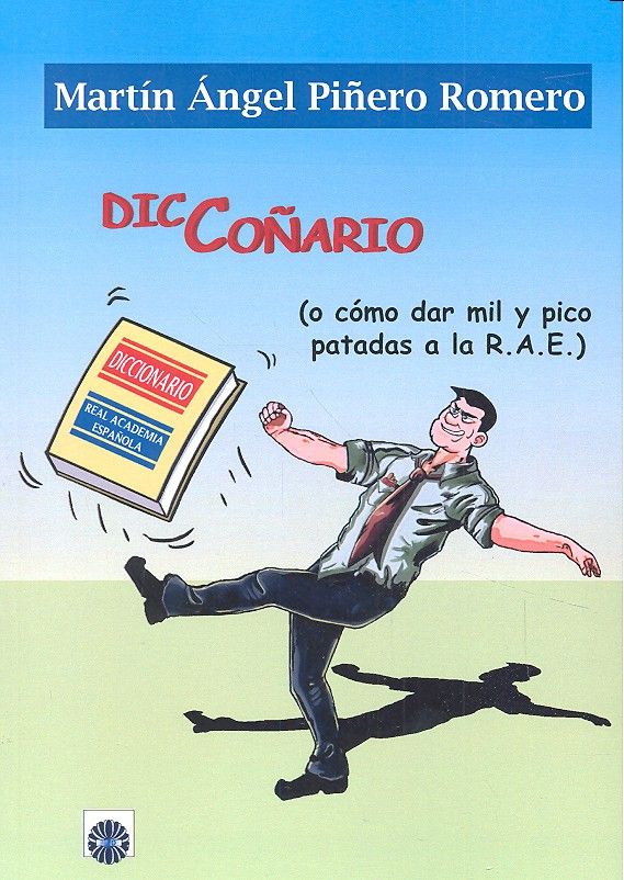 Diccoñario, de Piñero Romero, Martín Ángel | portada del libro