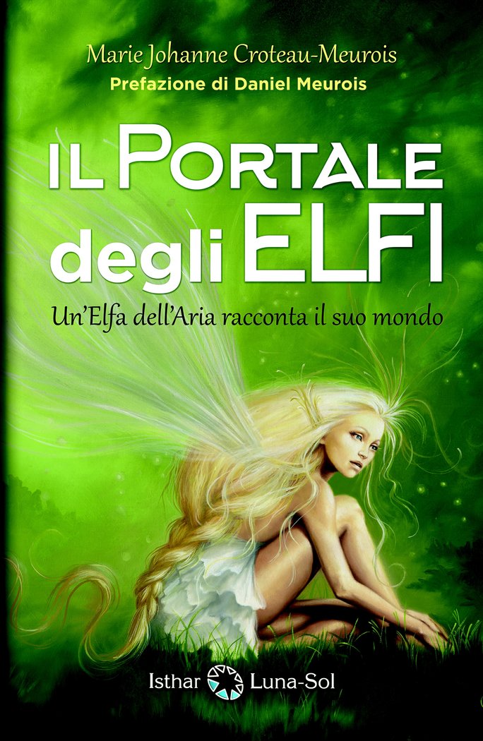 Il Portale degli Elfi, de Croteau-Meurois, Marie Johanne | portada del libro