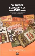 Yo también sobreviví a la EGB, de José Ramón Chaves García | portada del libro