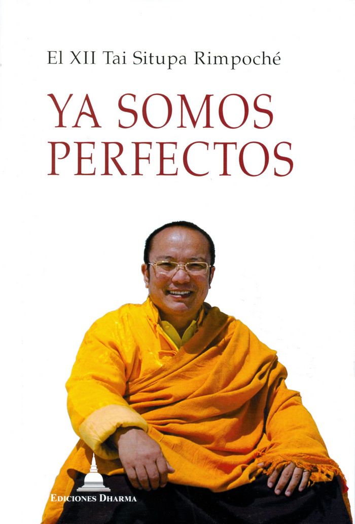 YA SOMOS PERFECTOS, de POR SITUPA RIMPOCHE, EL XII TAI | portada del libro