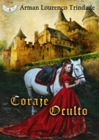 CORAJE OCULTO, de Arman Lourenço Trindade | portada del libro