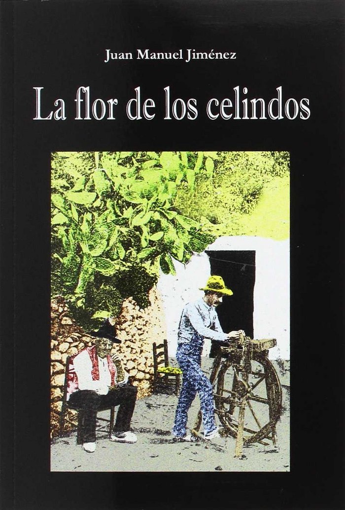 LA FLOR DE LOS CELINDOS, de JIMÉNEZ MUÑOZ | portada del libro