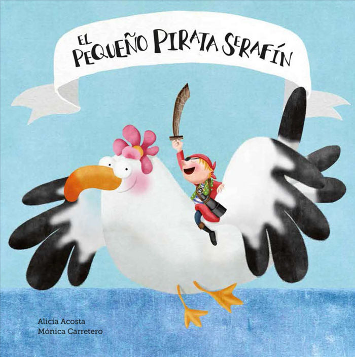 El pequeño pirata Serafín, de Alicia Acosta | portada del libro
