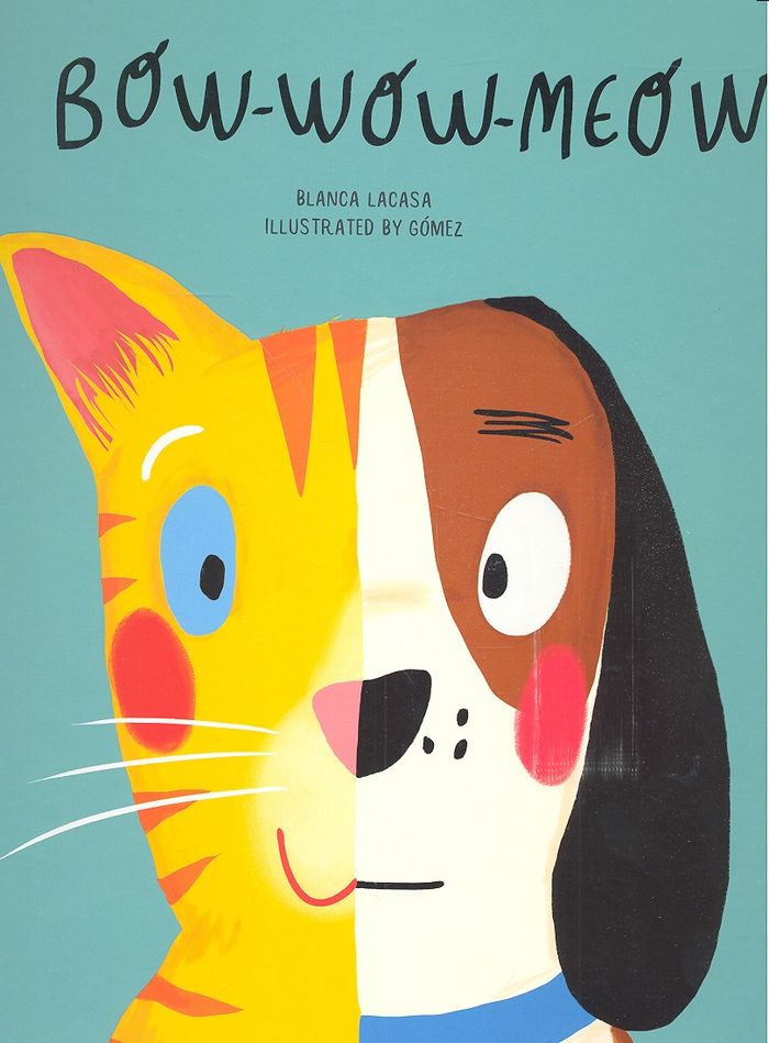 Bow Wow Meow, de Blanca Lacasa | portada del libro