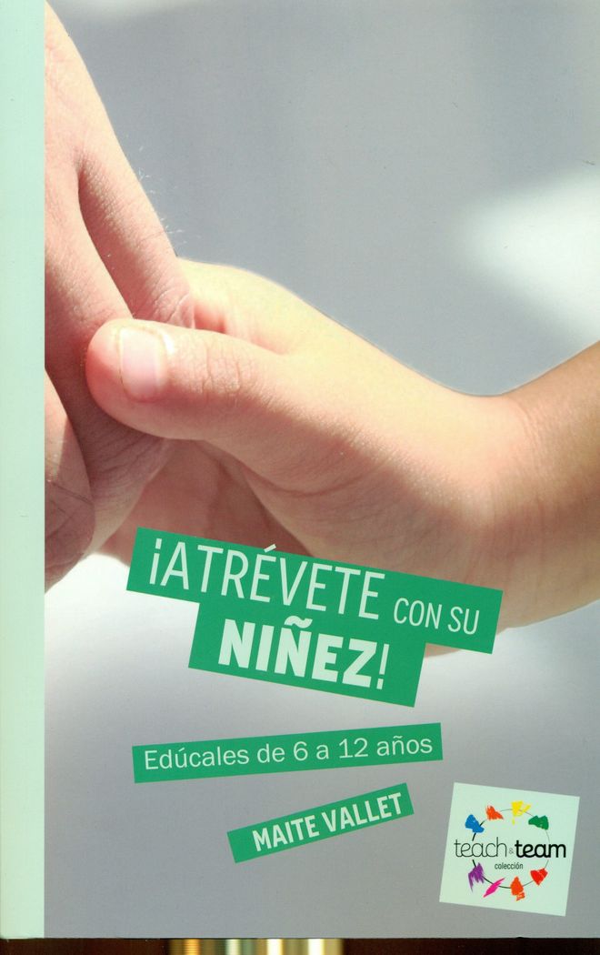 ¡Atrévete con su niñez!, de Vallet Regí, Maite | portada del libro