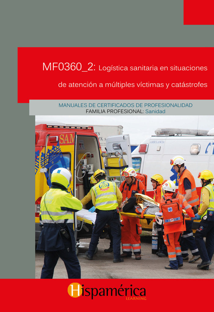 MF0360_2 Logística sanitaria en situaciones de atención a..., de S.A. DE C.V., DESARROLLOS DIDÁCITCOS | portada del libro