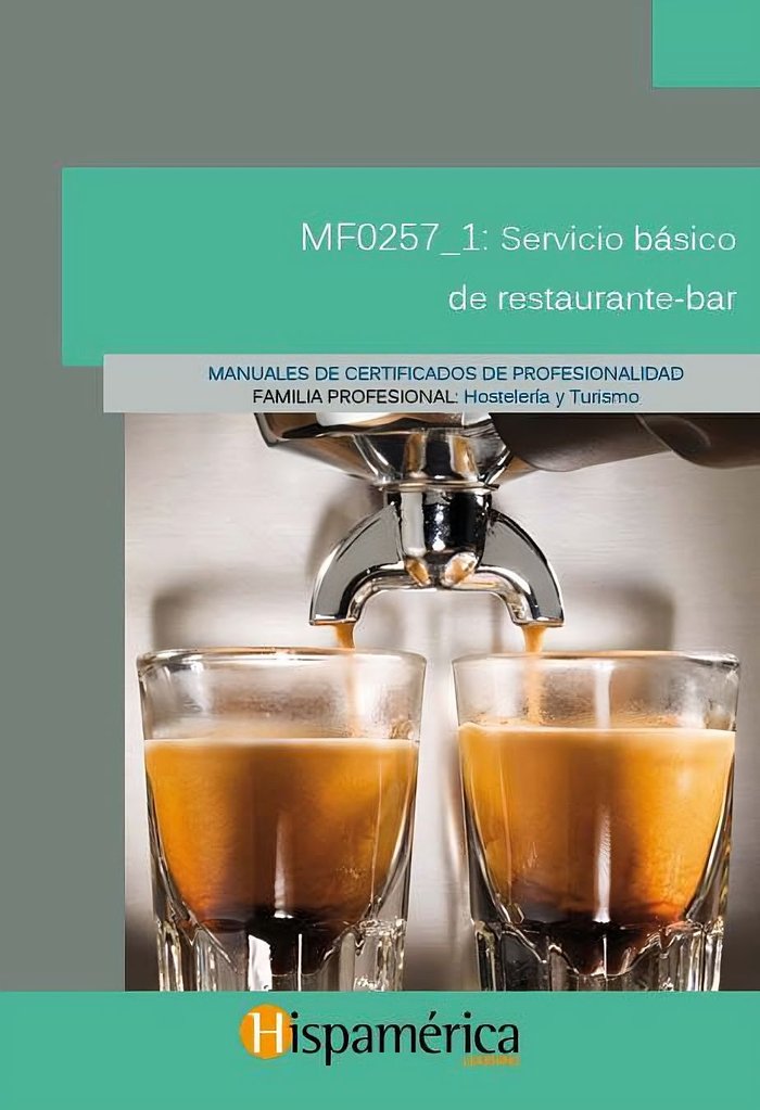 MF0257_1 Servicio básico de restaurante-bar, de S.A. DE C.V., DESARROLLOS DIDÁCITCOS | portada del libro
