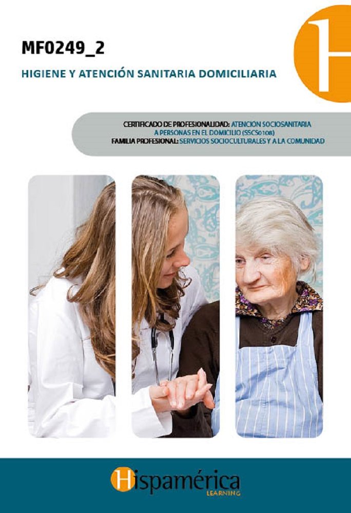 MF0249_2 Higiene y atención sanitaria domiciliaria, de SÁNCHEZ RIVERA, MARÍA GEMMA | portada del libro