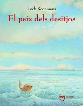 El peix dels desitjos, de Koopmans, Loek | portada del libro