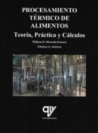 Procesamiento térmico de alimentos, de WILLIAM R. MIRANDA ZAMORA | portada del libro