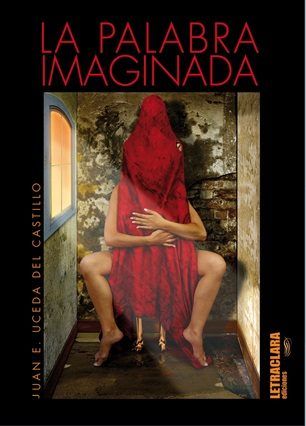 La palabra imaginada, de Uceda del Castillo | portada del libro