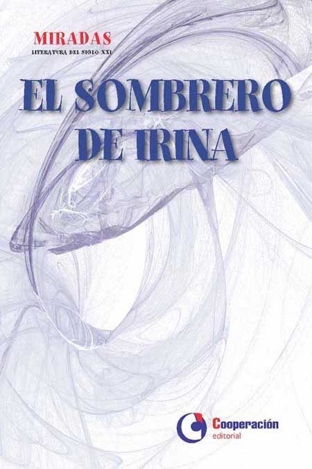 El sombrero de Irina, de Varios autores | portada del libro