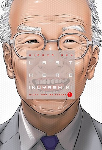 LAST HERO INUYASHIKI 1, de OKU | portada del libro