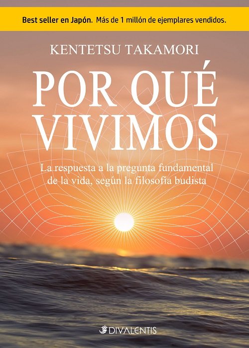 POR QUE VIVIMOS, de TAKAMORI,KENTETSU | portada del libro