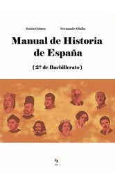 Manual de HISTORIA DE ESPAÑA, de Gómez, Sonia | portada del libro