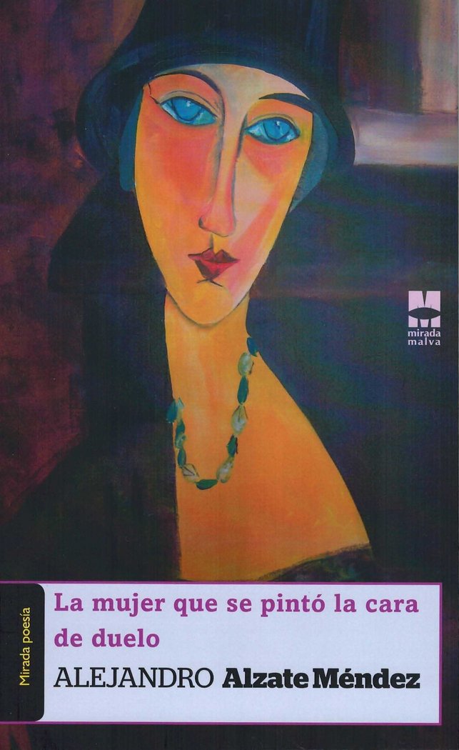 La mujer que se pintó la cara de duelo, de Alzate Méndez | portada del libro