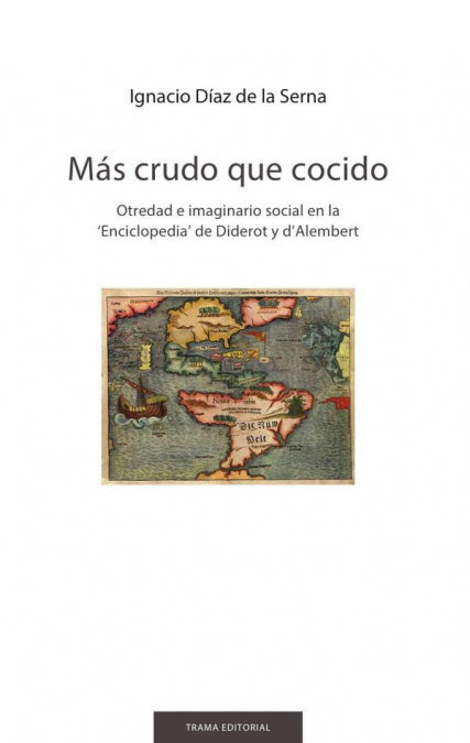 Más crudo que cocido, de Díaz de la Serna, Ignacio | portada del libro