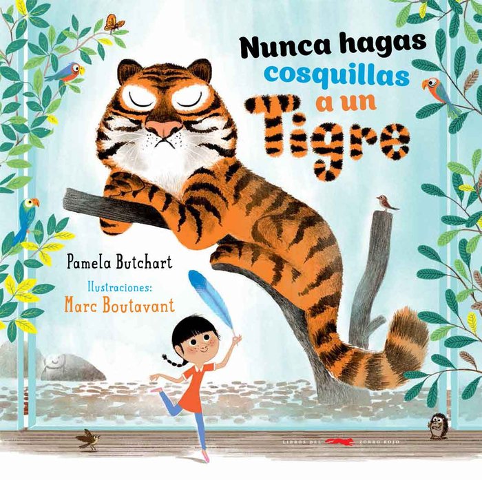 Nunca hagas cosquillas a un tigre, de Butchart, Pamela | portada del libro